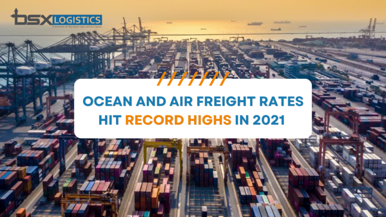 ocean and air freight rates hit record high in 2021